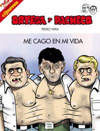 ORTEGA Y PACHECO. ME CAGO EN MI VIDA | 9788497415927 | VERA , PEDRO