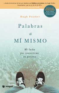 PALABRAS A MÍ MISMO (1ª ED.) | 9788478713585 | PRATHER, HUGH