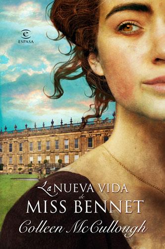 LA NUEVA VIDA DE MISS BENNET | 9788467032734 | COLLEEN MCCULLOUGH