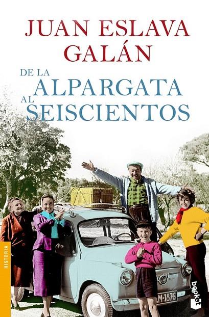 DE LA ALPARGATA AL SEISCIENTOS | 9788408104216 | JUAN ESLAVA GALÁN