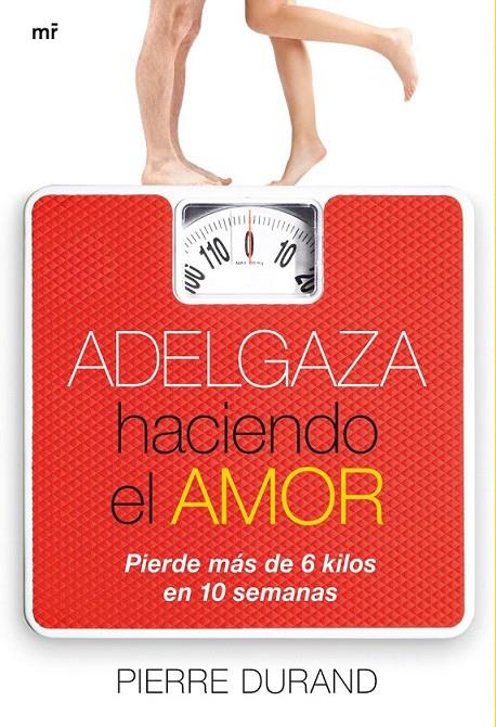 ADELGAZA HACIENDO EL AMOR | 9788427037427 | PIERRE DURAND