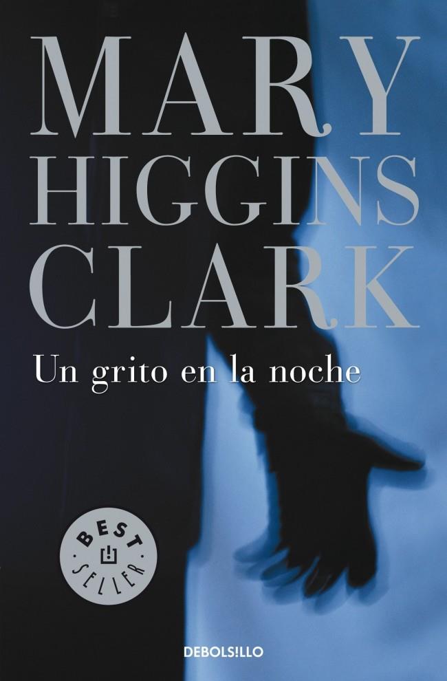 UN GRITO EN LA NOCHE | 9788497593960 | HIGGINS CLARK,MARY