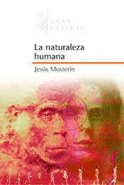 LA NATURALEZA HUMANA | 9788467020359 | JESÚS MOSTERÍN