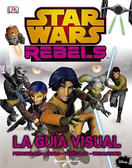 STAR WARS REBELS. LA GUÍA VISUAL | 9788408142430 | AA. VV.