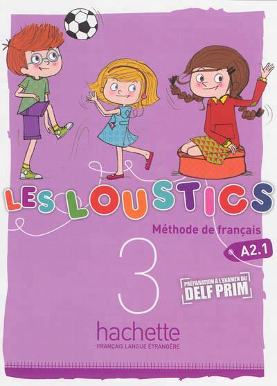 LES LOUSTICS 3 -  A2.1 ALUMNO | 9782011559159 | HUGUES DENISOT-MARIANNE CAPOUET