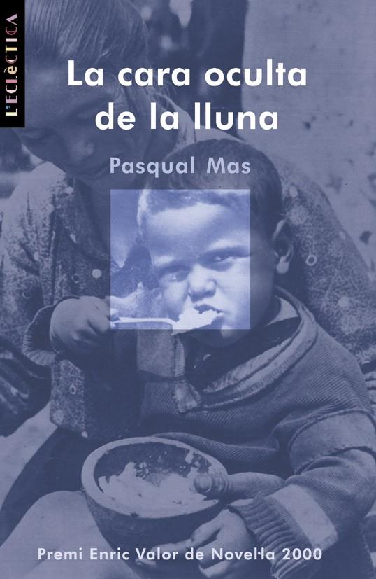 LA CARA OCULTA DE LA LLUNA | 9788476606261 | PASQUAL MAS USO