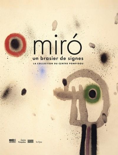 MIRÓ. UN BRASIER DE SIGNES - LA COLLECTION DU CENTRE POMPIDOU | 9782382031810 | COLLECTIF