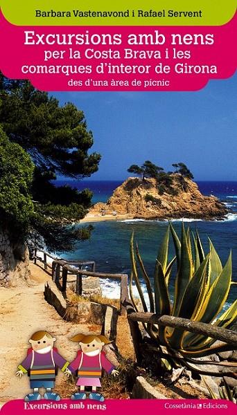 EXCURSIONS AMB NENS PER LA COSTA BRAVA | 9788490343203 | VASTENAVOND, BARBARA/SERVENT, RAFAEL