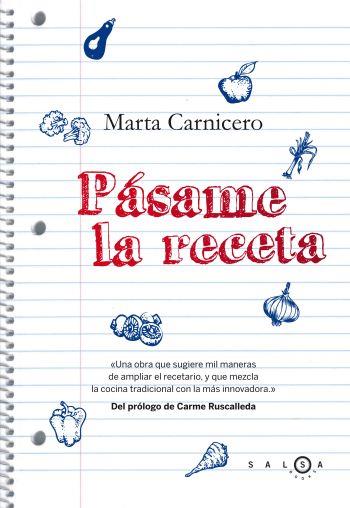 PÁSAME LA RECETA | 9788496599345 | MARTA CARNICERO