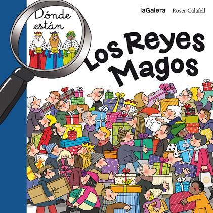 DÓNDE ESTÁN LOS REYES MAGOS | 9788424656713 | ROSER CALAFELL