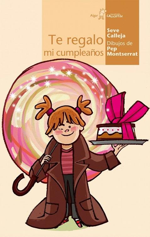 TE REGALO MI CUMPLEAÑOS | 9788496514645 | SEVERINO CALLEJA PÉREZ