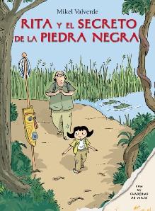 RITA Y EL SECRETO DE LA PIEDRA NEGRA | 9788479424497 | VALVERDE TEJEDOR, MIKEL