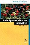 FRUITS I PLANTES SILVESTRES COMESTIBLES | 9788473066624 | NÚRIA DURAN