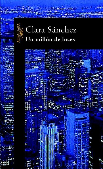 UN MILLÓN DE LUCES | 9788420400709 | SÁNCHEZ, CLARA