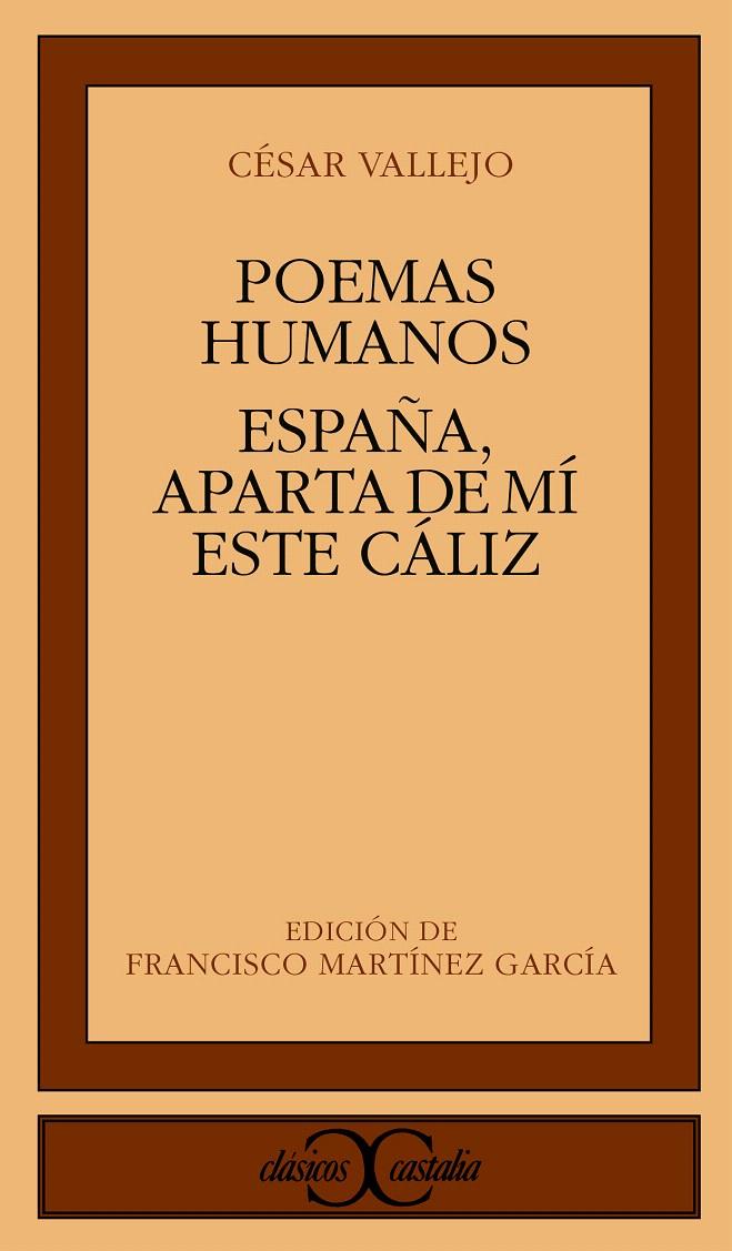 POEMAS HUMANOS. ESPAÑA, APARTA DE MÍ ESTE CÁLIZ | 9788470394881 | VALLEJO, CÉSAR