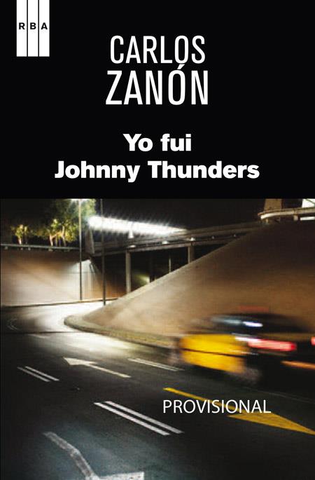 YO FUI JOHNNY THUNDERS | 9788490560082 | ZANON GARCIA, CARLOS