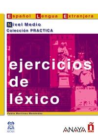 EJERCICIOS DE LÉXICO. NIVEL MEDIO | 9788466700641 | MARTÍNEZ MENÉNDEZ, PABLO