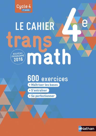 LE CAHIER TRANSMATH 4E 2016 | 9782091719245