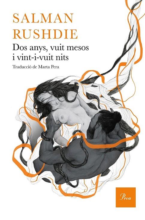 DOS ANYS, VUIT MESOS, VINT-I-VUIT DIES | 9788475885803 | SALMAN RUSHDIE