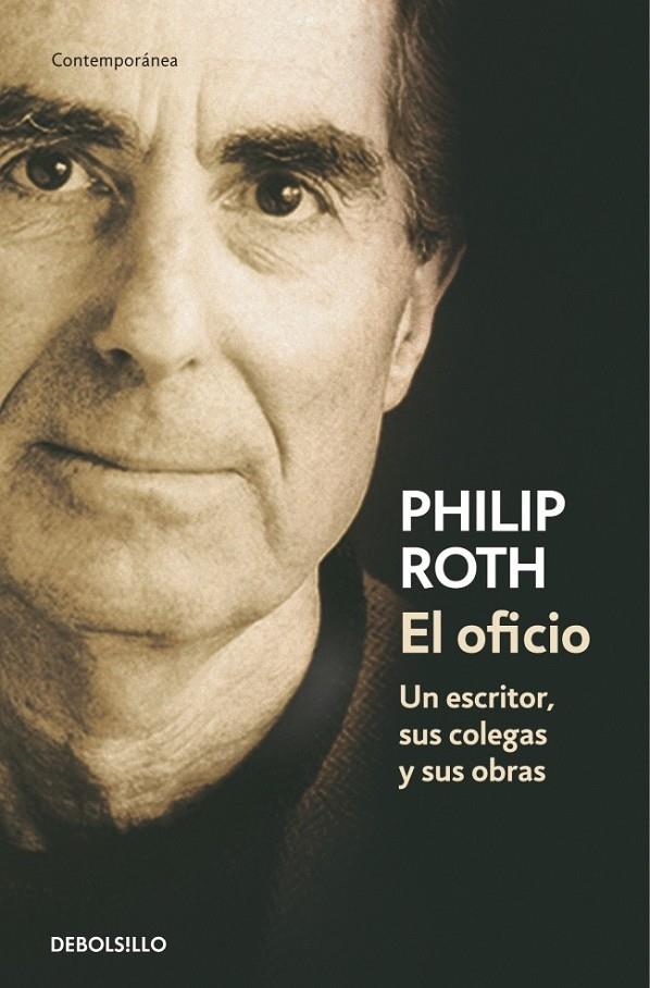 EL OFICIO: UN ESCRITOR, SUS COLEGAS Y SUS OBRAS | 9788483463956 | ROTH,PHILIP