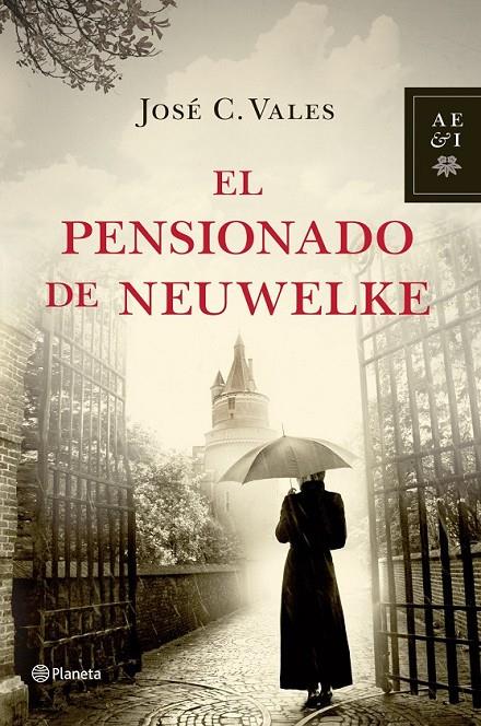 EL PENSIONADO DE NEUWELKE | 9788408035374 | JOSÉ C. VALES