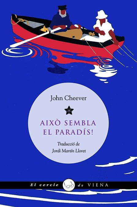 AIXÒ SEMBLA EL PARADÍS! | 9788483305515 | CHEEVER, JOHN