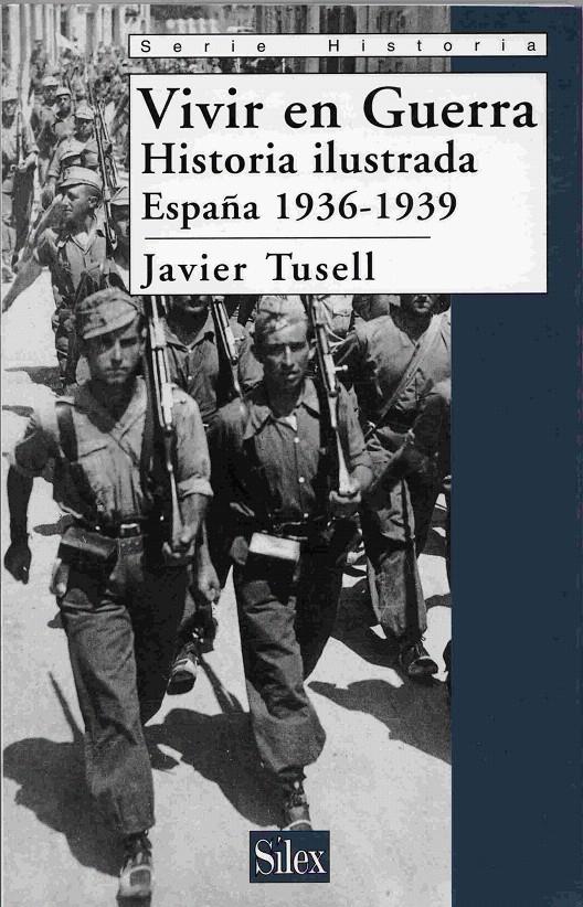 VIVIR EN GUERRA | 9788477371274 | TUSELL, JAVIER