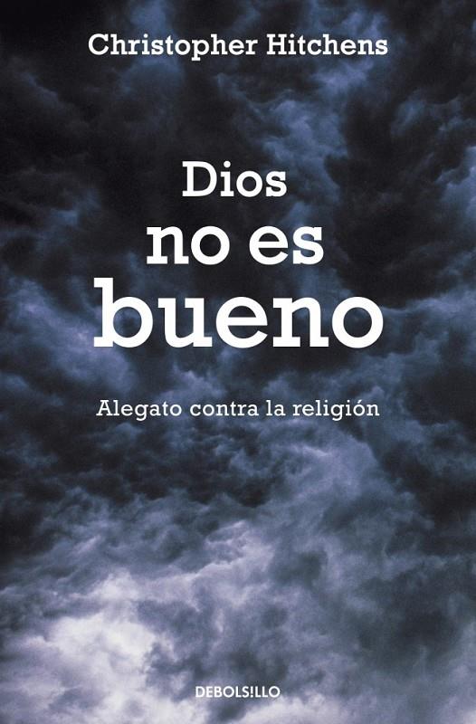 DIOS NO ES BUENO | 9788483469187 | HITCHENS,CHRISTOPHER