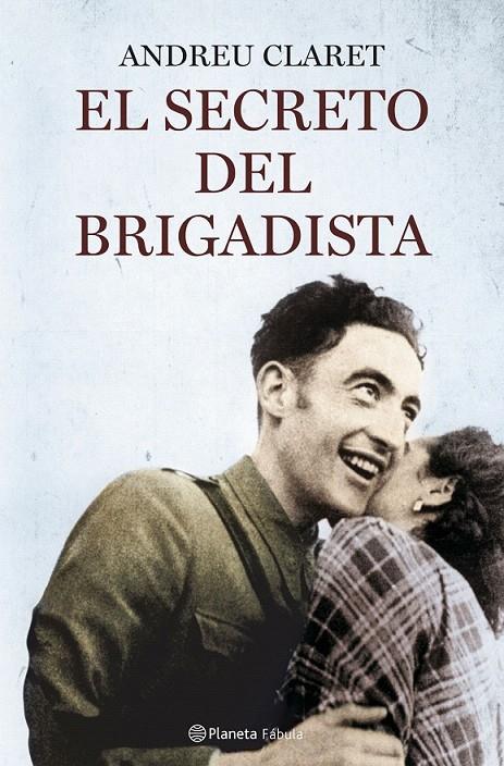 EL SECRETO DEL BRIGADISTA | 9788408078753 | ANDREU CLARET