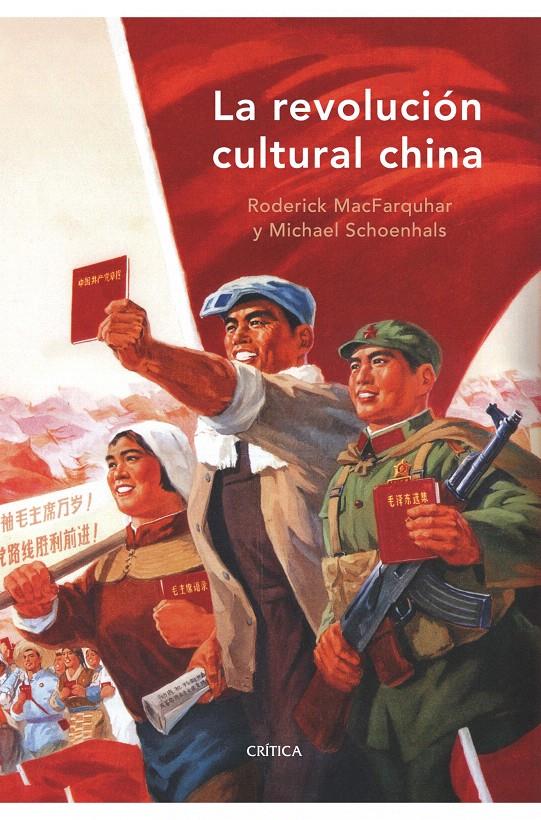 LA REVOLUCIÓN CULTURAL CHINA | 9788498920253 | RODERICK MACFARQUHAR/MICHAEL SCHOENHALS