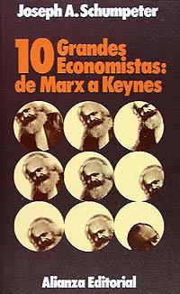 DIEZ GRANDES ECONOMISTAS: DE MARX A KEYNES | 9788420610788 | SCHUMPETER, JOSEPH A.