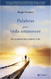 PALABRAS PARA CADA AMANECER (1ª ED.) | 9788478718016 | PRATHER, HUGH