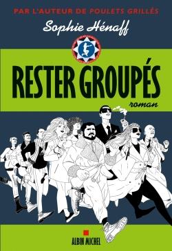 RESTER GROUPÉS | 9782226320926 | SOPHIE HÉNAFF