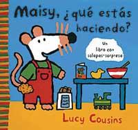 MAISY, ¿QUÉ ESTÁS HACIENDO? | 9788484881049 | COUSINS, LUCY