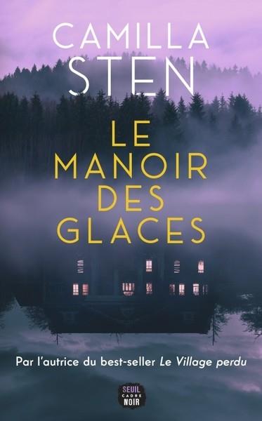 LE MANOIR DES GLACES | 9782021515367 | STEN, CAMILLA