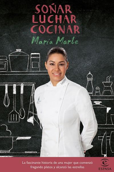 SOÑAR, LUCHAR, COCINAR | 9788467048759 | MARÍA MARTE