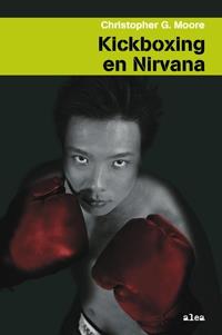 KICKBOXING EN NIRVANA | 9788449321313 | CHRISTOPHER G. MOORE