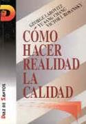 CÓMO HACER REALIDAD LA CALIDAD | 9788479782085 | LABOVITZ, GEORGE/ROSANSKY, VICTOR/CHANG, YU SANG