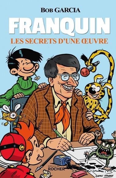 FRANQUIN - LES SECRETS D'UNE OEUVRE  | 9782268109930 | GARCIA, BOB