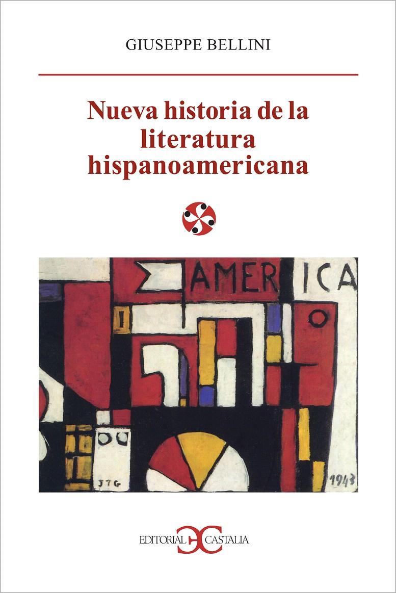 NUEVA HISTORIA DE LA LITERATURA HISPANOAMERICANA | 9788470397578 | BELLINI, GIUSEPPE