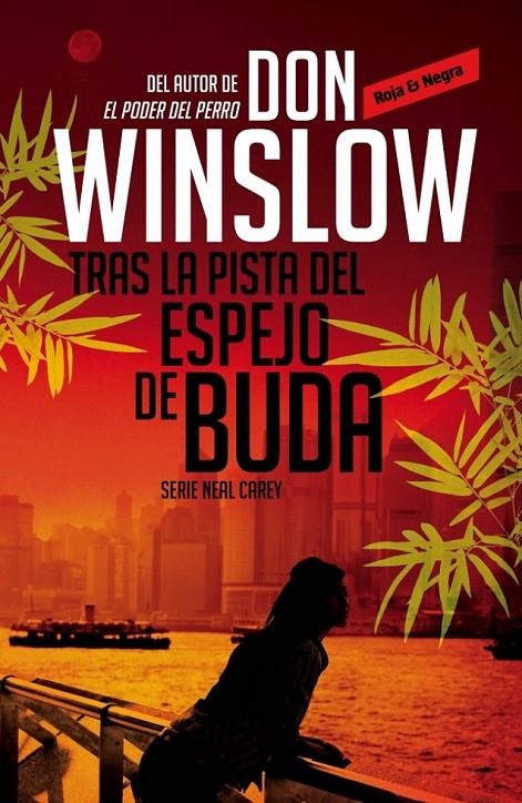 TRAS LA PISTA DEL ESPEJO DE BUDA (INVESTIGADOR PRIVADO NEAL CAREY, 2) | 9788439726784 | WINSLOW,DON