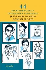 44 ESCRITORES DE LA LITERATURA UNIVERSAL | 9788498413281 | MARCHAMALO [GARCÍA], JESÚS/FLORES [LLANOS], DAMIÁN