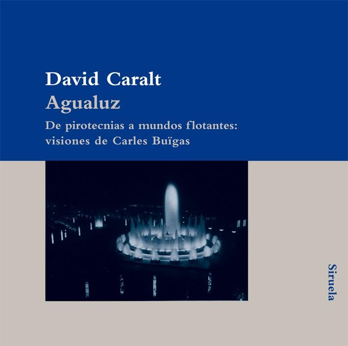 AGUALUZ | 9788498413922 | CARALT, DAVID