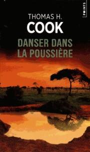 DANSER DANS LA PUSSIÈRE | 9782757871676 | COOK, THOMAS H