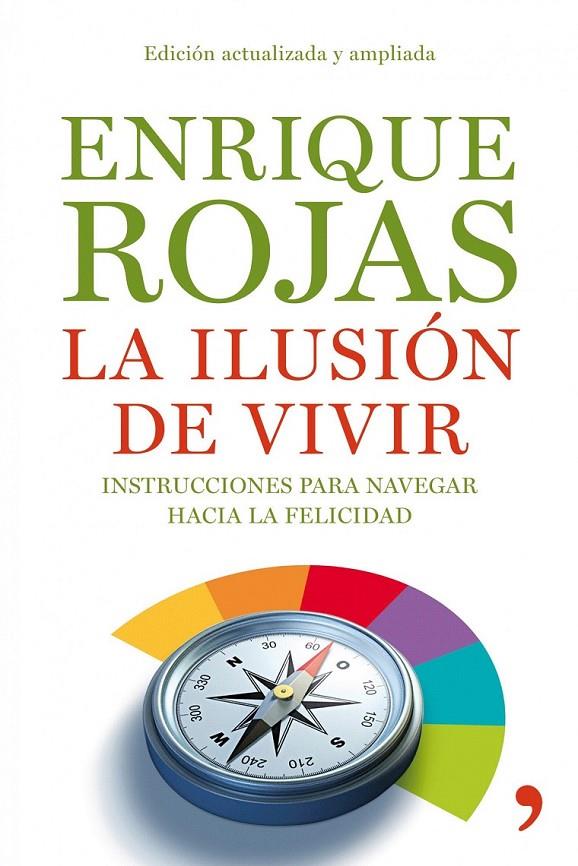 LA ILUSIÓN DE VIVIR | 9788484608936 | ENRIQUE ROJAS