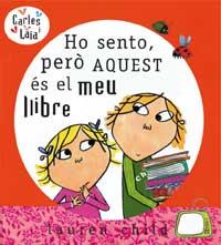 HO SENTO, PERÒ AQUEST ÉS EL MEU LLIBRE | 9788484882497 | CHILD, LAUREN