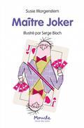 MAÎTRE JOKER | 9782211312325 | MORGENSTERN, SUSIE