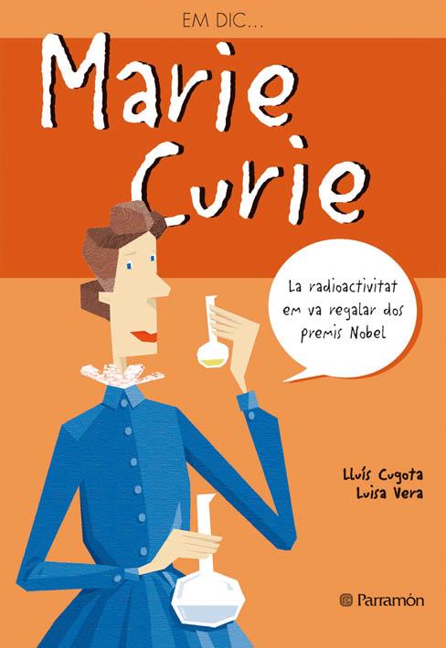 MARIE CURIE | 9788434228245 | CUGOTA, LLUIS