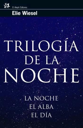 TRILOGÍA DE LA NOCHE | 9788476698167 | ELIE WIESEL