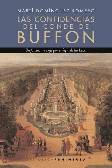 LAS CONFIDENCIAS DEL CONDE DE BUFFON: UNA ÉPOCA DE LA NATURALEZA | 9788483072011 | MARTÍ DOMÍNGUEZ